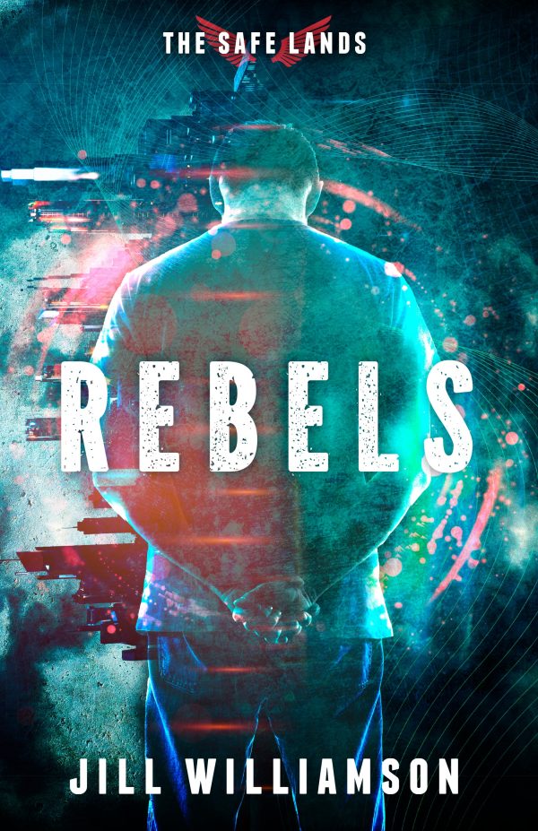 Rebels (The Safe Lands, Book 3) - eBook Sale