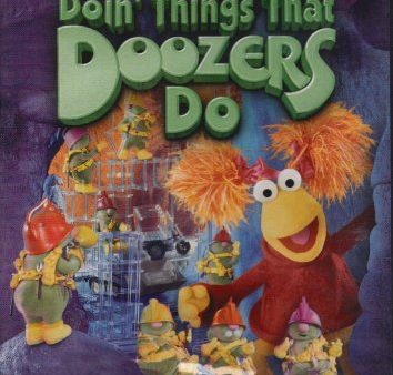 FRAGGLE ROCK: DOIN  THINGS THAT DOOZERS DO For Discount