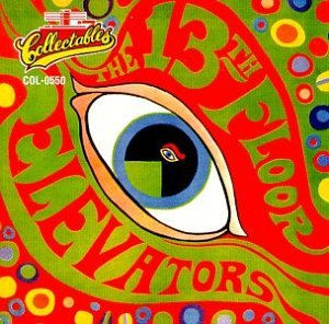 13TH FLOOR ELEVATORS - THE PSYCHEDELIC SOUNDS OF THE 13TH FLOOR ELEVATORS Supply